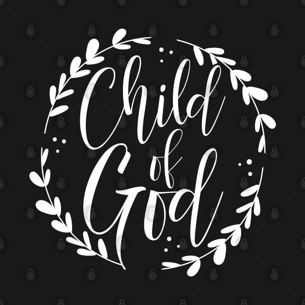 I Am A Child Of God Bible Verse Faith Based by Caskara