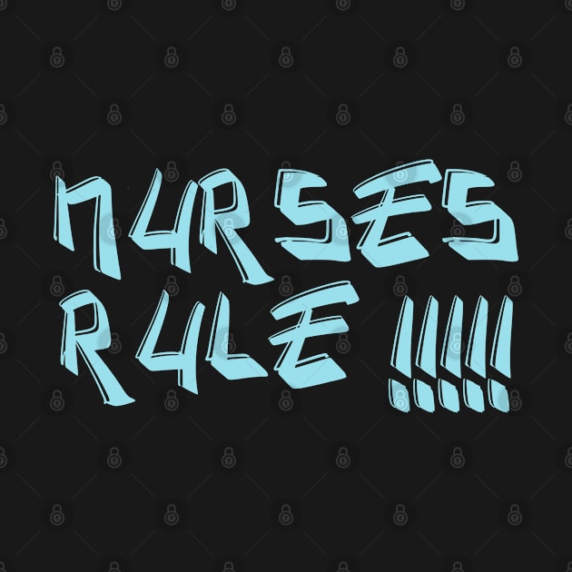 Nurses Rule! Nurse appreciation present by topsnthings