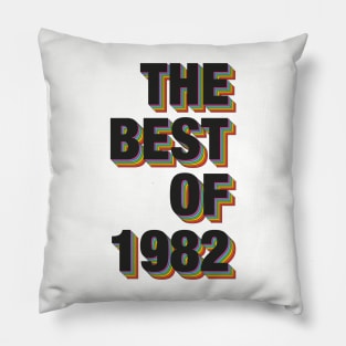 The Best Of 1982 Pillow