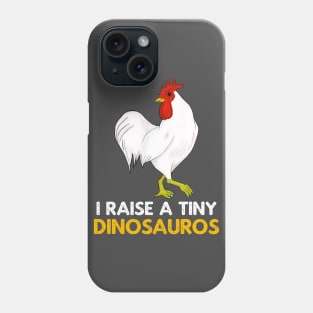 I Raise Tiny Dinosaurs Vintage Retro Chicken Lover Phone Case