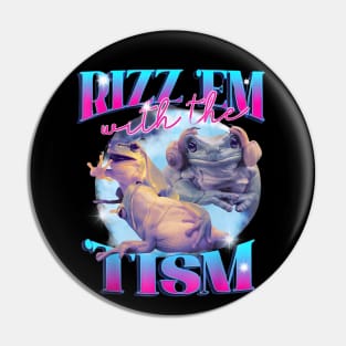 Rizz Em With The Tism Frog Funny Autism Awareness Meme Pin