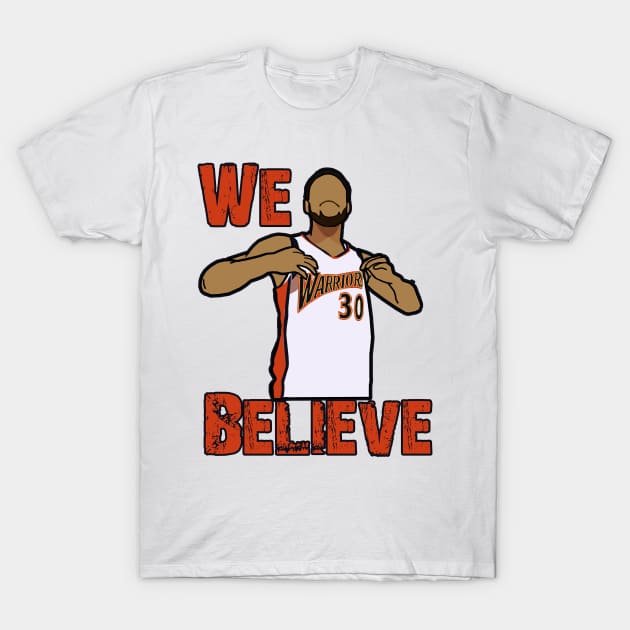 Golden State Warriors We Believe and other Playoff Shirts