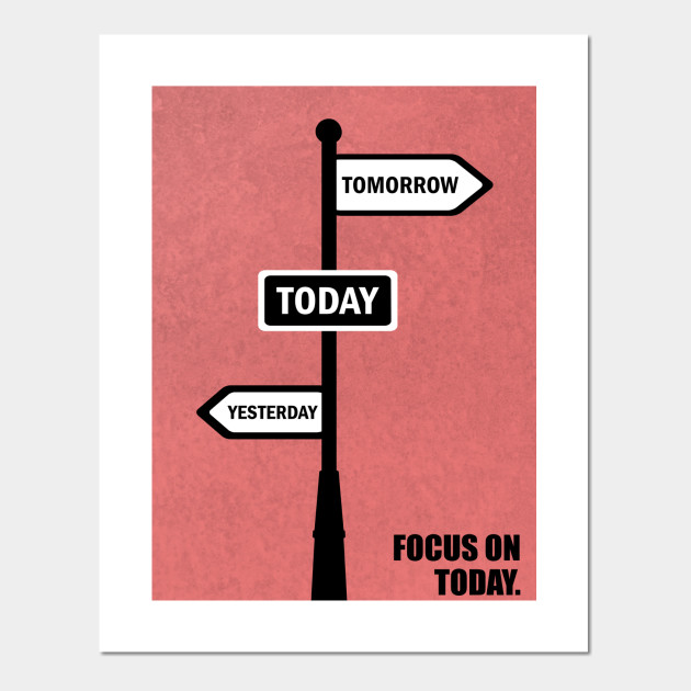 Focus On Today Quotes Focus On Today Business Quotes - Business Quotes - Affiche Et Impression D'art | Teepublic Fr Focus On Today Quotes Focus On Today Business Quotes - Business Quotes - Affiche Et Impression D'art | Teepublic Fr