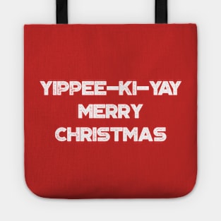 Yippee-Ki-Yay Merry Christmas Funny Vintage Retro (White) Tote