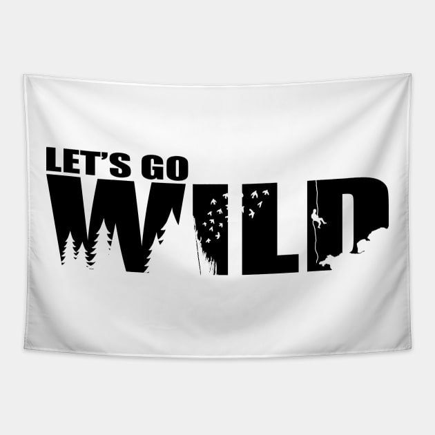 Let's go wild Tapestry by DarkoRikalo86