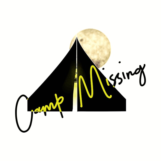 Camp Missing T-Shirt Camping by Hilly Yasir