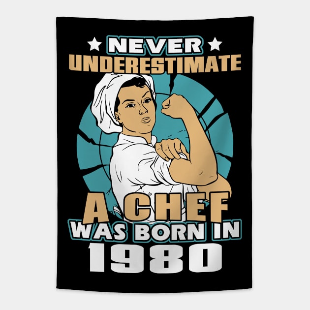 Never  Underestimate a Chef Was Born in 1980 Tapestry by adik