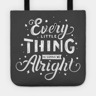 every light thing is gonna be alright Tote