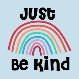 Just Be Kind Rainbow T-Shirt