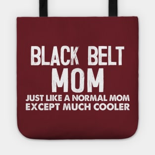 Black Belt Mom - Awesome Mom Fighter Gift Tote