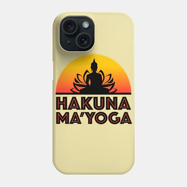 Hakuna Ma’Yoga Design Phone Case by Nirvanax Studio