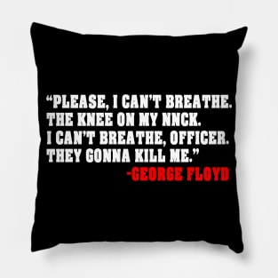 please i can't breathe - george floyd Pillow