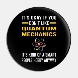 Smart People Hobby Quantum Mechanics Pin