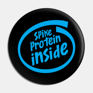 Spike Protein Inside Proudly Vaccinated Logo Parody Pin