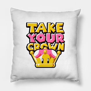 Take your Crown Pillow