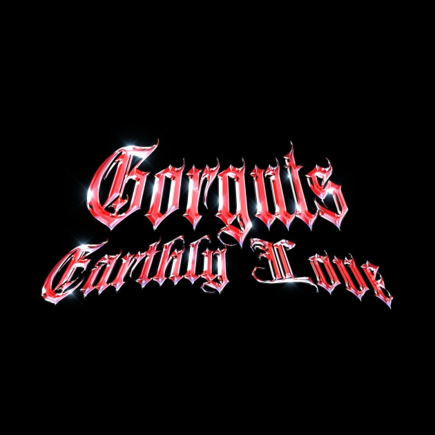 Earthly Love Gorguts by Everything Goods