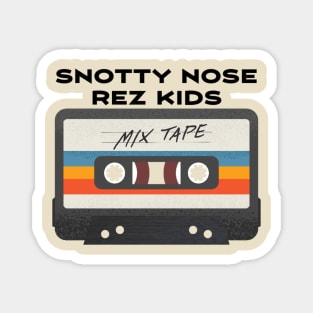 Snotty Nose Rez Kids Magnet