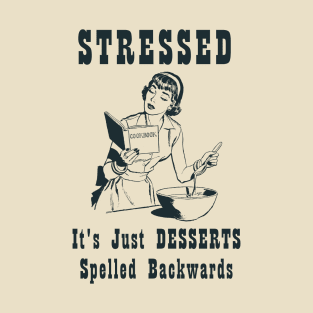 Stressed T-Shirt