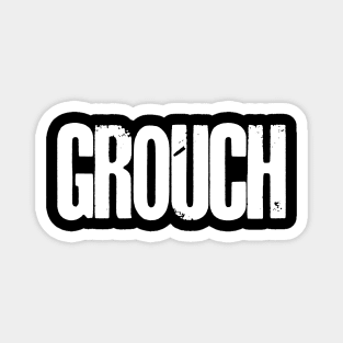 Grouch! Magnet