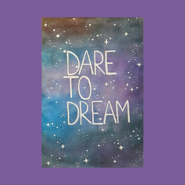 Dare to dream by kellyalison