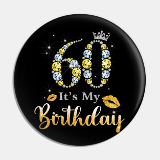 It's My 60th Birthday Pin