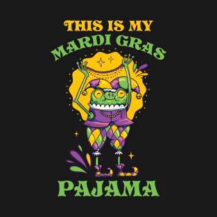 This Is My Mardi Gras Pajama Funny Mardi Gras Gift T-Shirt
