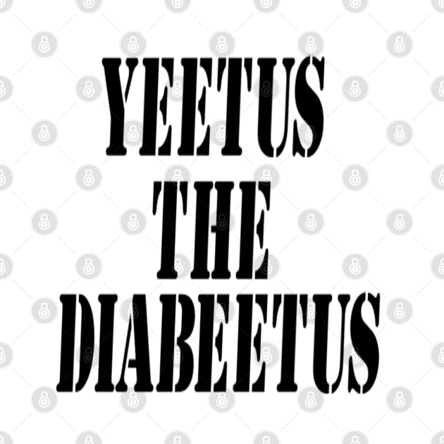 Yeetus The Diabeetus by CatGirl101