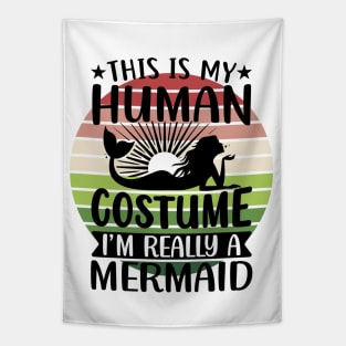 This is my human costume, I'm really a Mermaid Tapestry