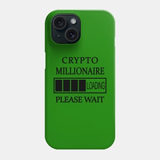 Crypto Millionaire Loading Please Wait (White) Phone Case