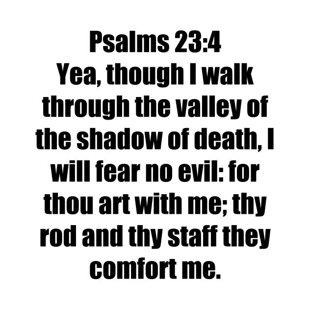 Psalms 23:4  KJV Bible Verse by Holy Bible Verses