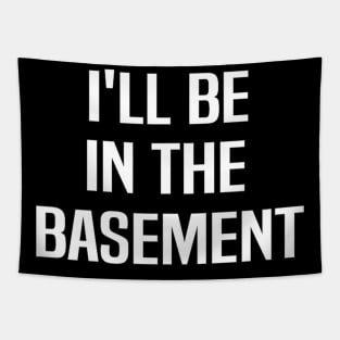 I'll Be In The Basement Drummer Drums Drum Tapestry