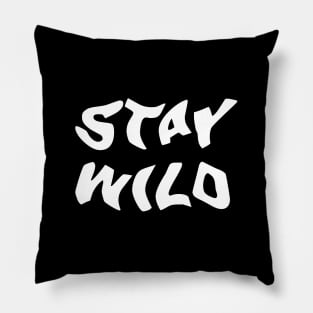 STAY WILD Pillow