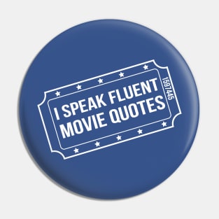 I speak fluent movie quotes Pin