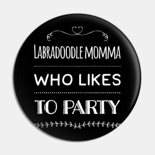 Labradoodle Party Momma Pin