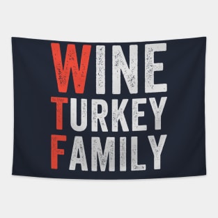 Wine Turkey Family is WTF Tapestry