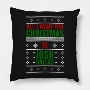 All I want for Christmas is Josh Dallas Pillow