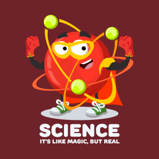 Superhero atom character SCIENCE It's Like Magic, But Real T-Shirt