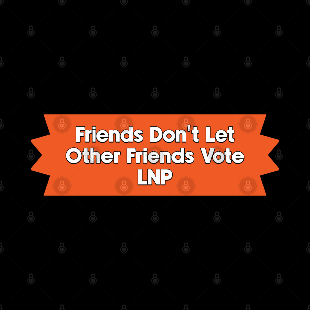 Don't Vote LNP - Australian Politics by Football from the Left