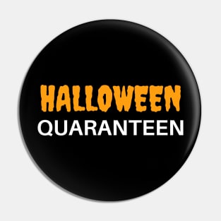 Halloween Quarantine Coronavirus Pin