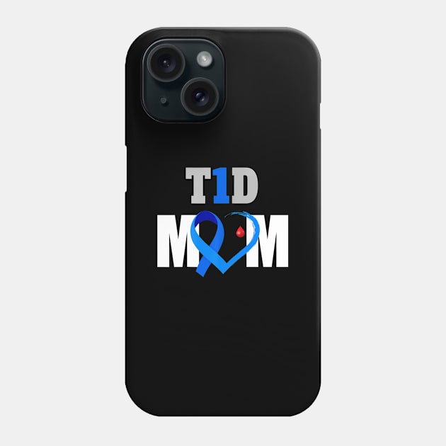 T1D Mom Type 1 Diabetes Awareness Gift Phone Case by thuylinh8