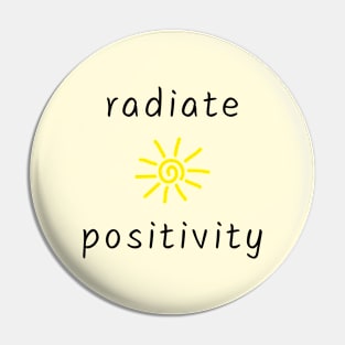 Radiate positivity Pin