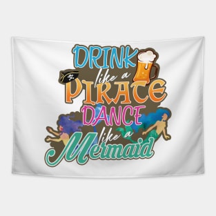 'Drink Like a Pirate Dance Like A Mermaid' Pirate Gift Tapestry