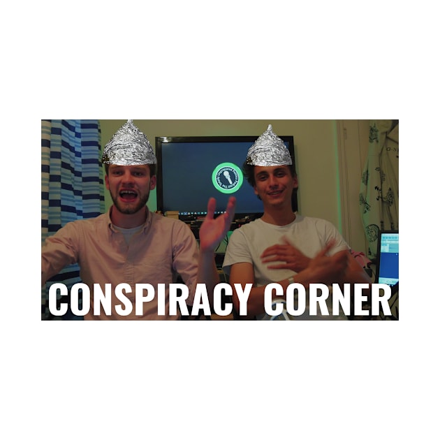 Conspiracy Corner by TUPShow