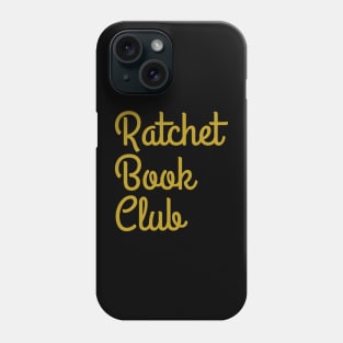 Ratchet Book Club Logo Shirt Phone Case