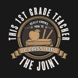 1st Grade Teacher T-Shirt