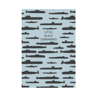 Little black submarines T-Shirt