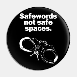 Safe words, not safe spaces Pin