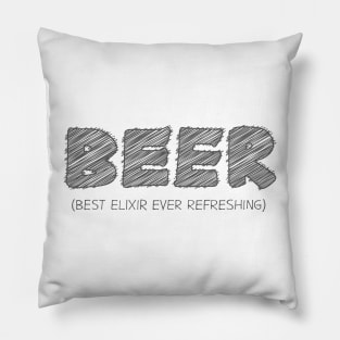 BEER (Best Elixir Ever Refreshing) Pillow