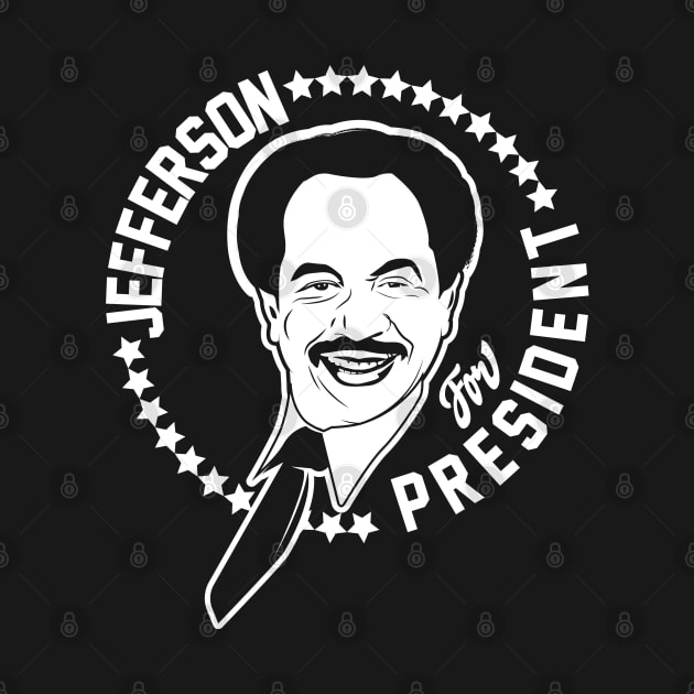 Jefferson for President by Gimmickbydesign