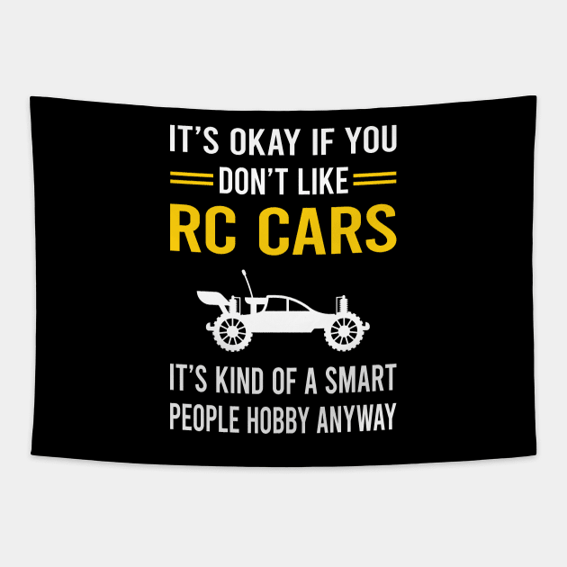 Smart People Hobby RC Car Cars Tapestry by Good Day